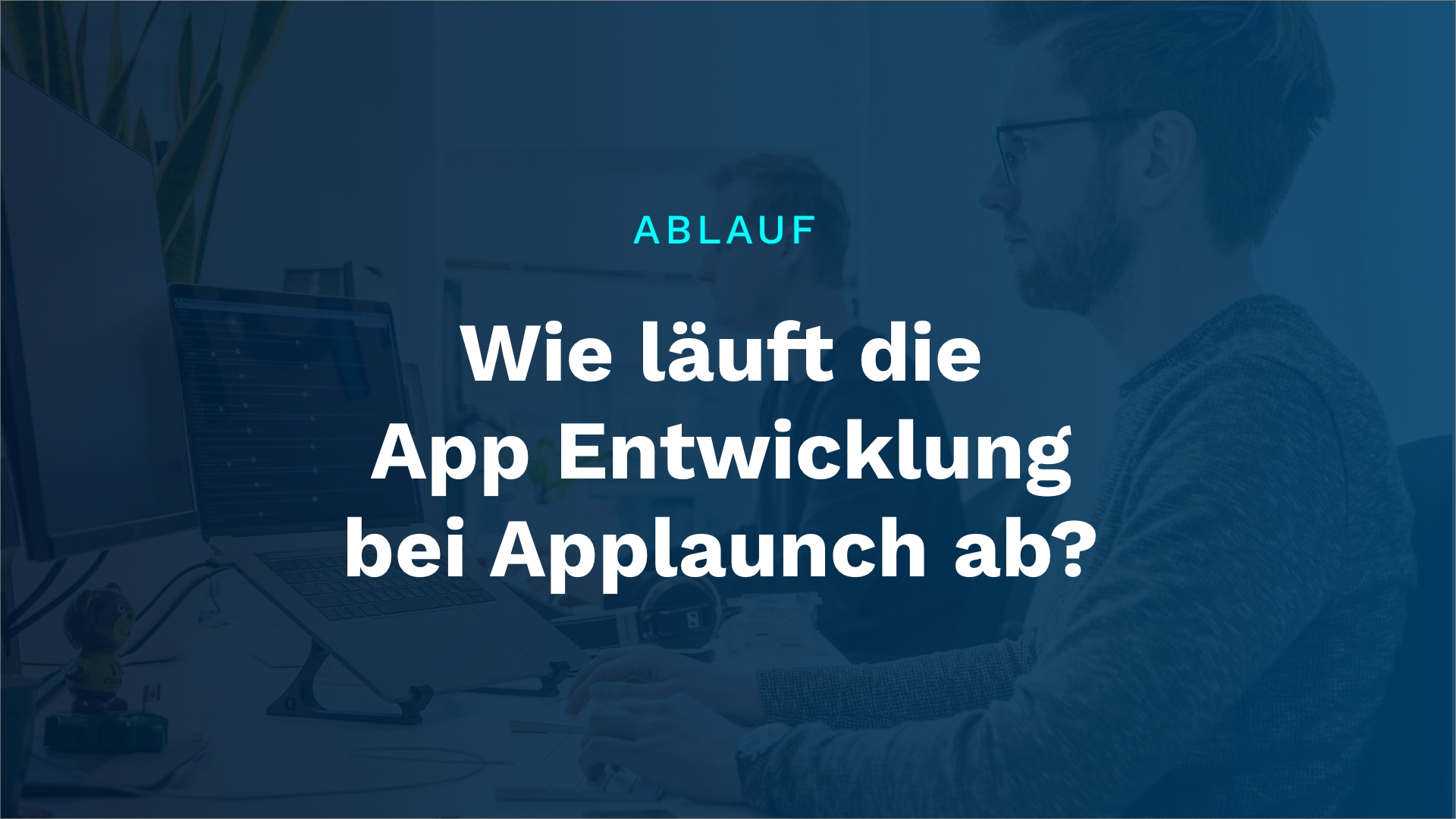 Wie läuft die Entwicklung bei der App Agentur in München ab?